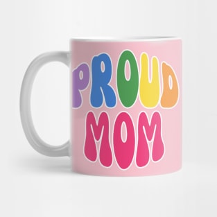 Proud Mom Pride Mug